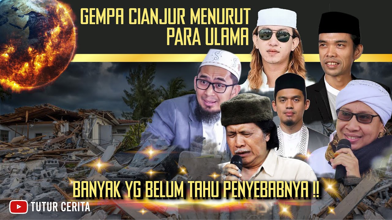 Anda WAJIB Tahu Mengapa Terjadi GEMPA CIANJUR ❗Para Ulama Menjelaskan Penyebabnya