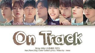 STRAY KIDS (스트레이 키즈) - Mixtape : On Track (바보라도 알아) (Han|Rom|Eng) Color Coded Lyrics/한국어 가사