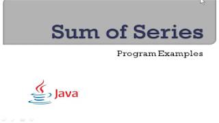 Sum of Series Java Programs | ICSE Class 10