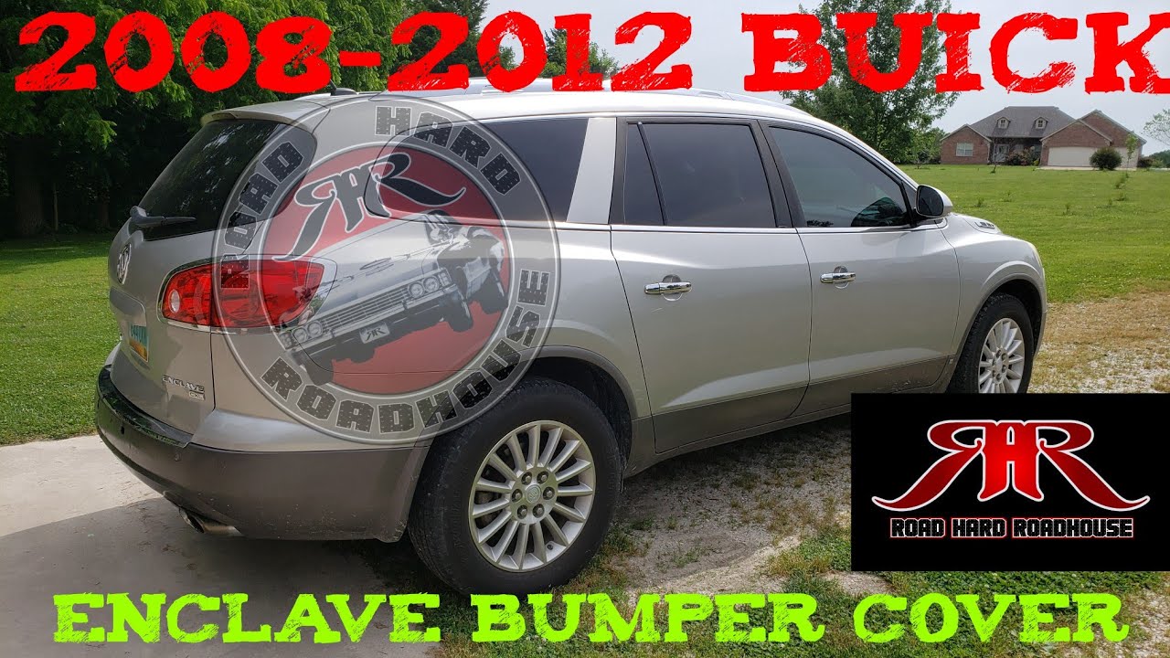 2008 2012 Buick Enclave Rear Bumper Cover Removal Youtube
