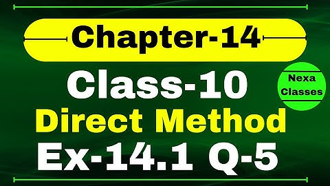 Ex-14.1 Q-5 (Direct Method) Class 10 Math | Q5 Ex 14.1 Class 10 Math | Class 10 Math Ex 14.1 Q5