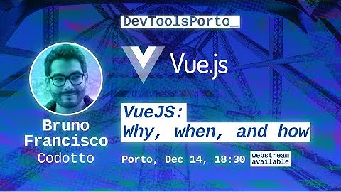DevTools Porto: VueJS