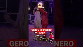 Geros Mi Dinero Remix Dj Germaniako #gerosmidinero #monaygeros #remix