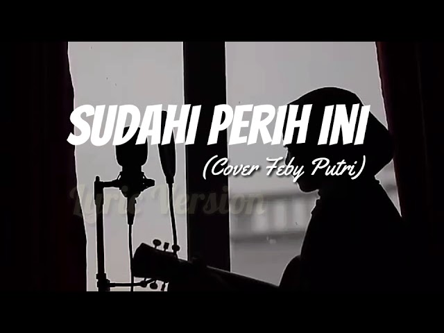 Sudahi perih ini (Lyric Video)