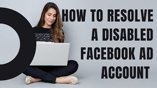 Working  How To Recover A Disabled Facebook Ad Account in 2021