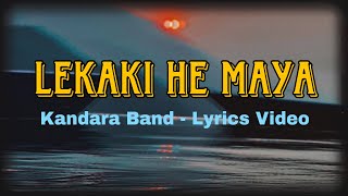 Kandara Band - Lekaki he maya |Lyrics Video|