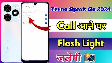 tecno spark go 2024 call flashlight setting, tecno spark go 2024 call aane par flash kaise jalaye