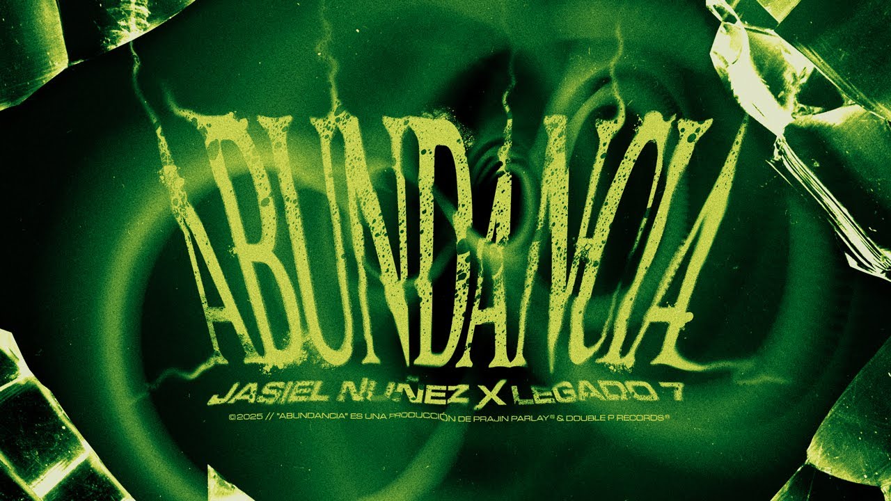 Abundancia - Jasiel Nuñez, Legado 7 (Lyric Video)