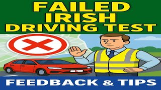 Failed Irish Driving Test? Feedback Sheet Explained + (RSA Test Routes Ireland)