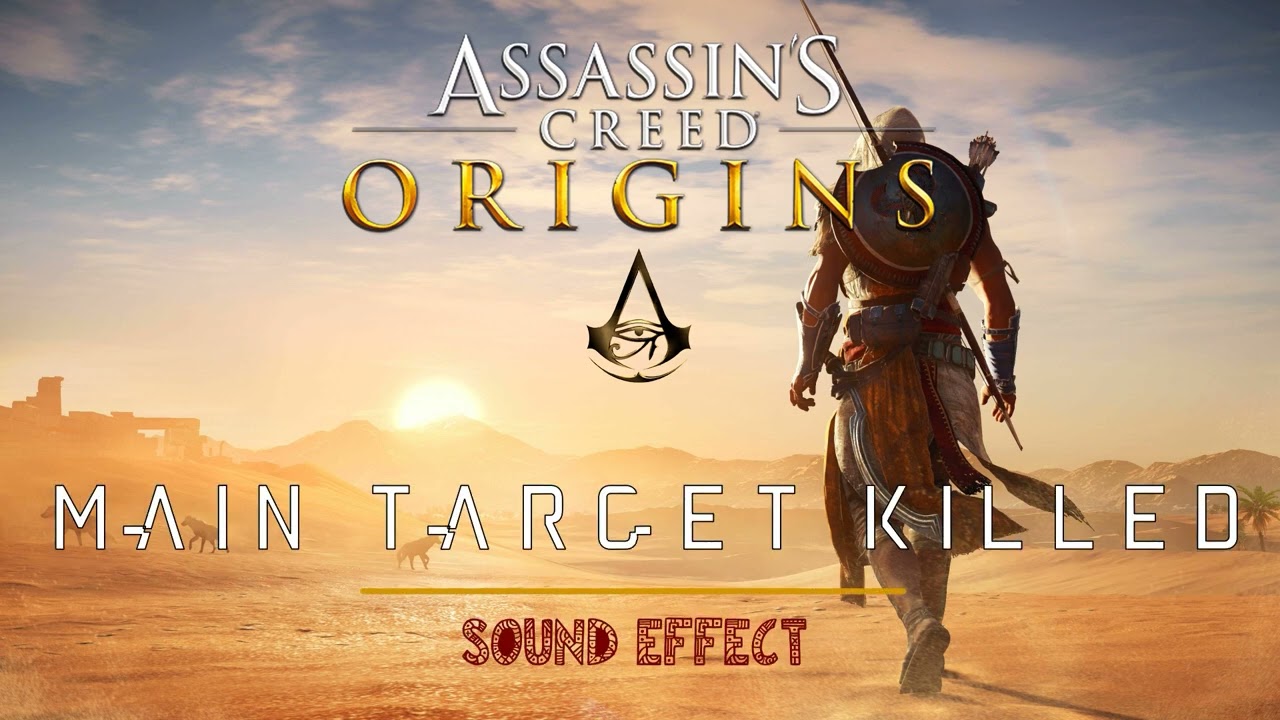 Assassin's Creed: Origins | Main Target Killed [Sound Effect] - YouTube