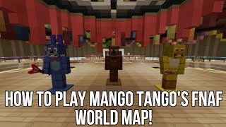How to play Mango Tango's FNAF World Map!