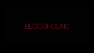 BLOODHOUND (2020) [CLOSING CREDITS]