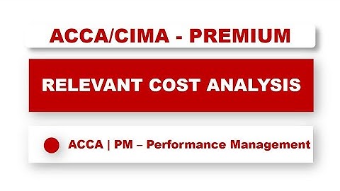 ACCA F5 - C1: Relevant Cost Analysis  | #acca #f5 #performance #management