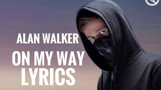 Alan Walker - On My Way (Lyrics) ft. Sabrina Carpenter & Farruko [PUBG edition]