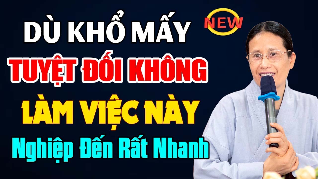 Dù Khổ Đến Mấy Tuyệt Đối Không Làm Việc Này Nghiệp Đến Rất Nhanh | Cô Phạm Thị Yến