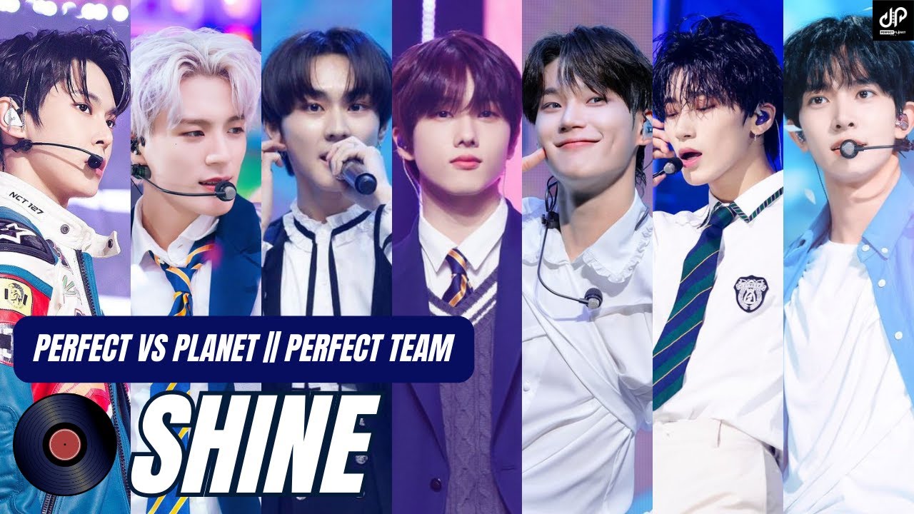 [PERFECT VS PLANET] PERFECT TEAM - SHINE - YouTube