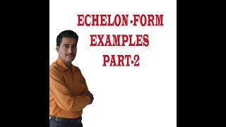 Echelon form example number 2 || 15MATDIP41 (PART-4) || 17MAT11 (PART-4)