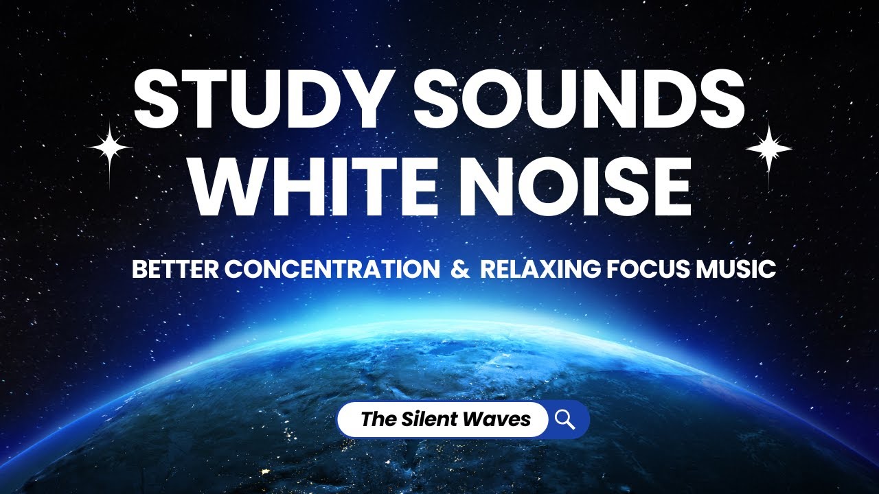 Study Sounds for Better Concentration 1 Hour | Relaxing Focus Music ...