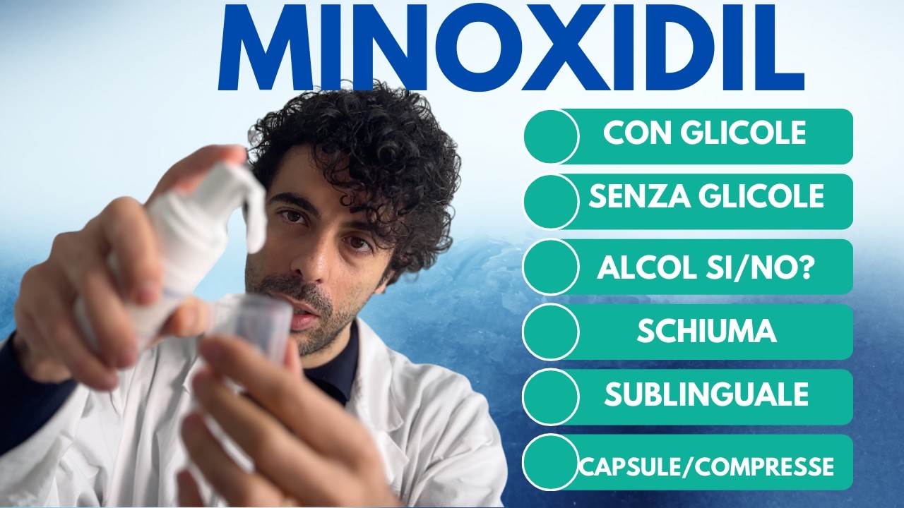Minoxidil: Quale Scegliere? Soluzione, Schiuma, Glicole, Basi Galeniche e Orale