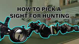 CHOOSING A SIGHT FOR BOWHUNTING - HOW TO PICK A SIGHT FOR HUNTING