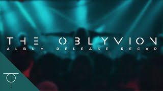 The Oblyvion - Album Release Official Recap Hd