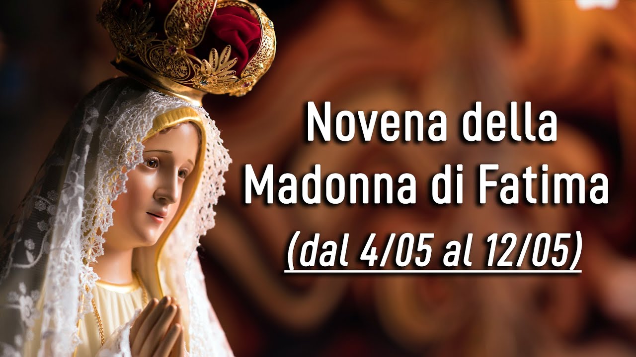Teaser: Novena della Madonna di Fatima - (dal 4/05 al 12/05). - YouTube