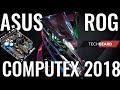 Computex 2018 ASUS ROG: THOR \ NEW Gladius II \ коврик \ ASUS Dominus \ монитор 65" \ МОДДИНГ