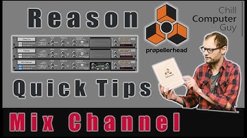 Reason Quick Tips: The Mix Channel