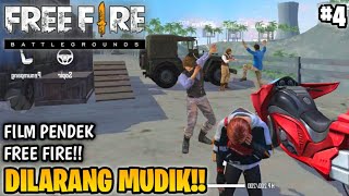 SEDIH! FILM PENDEK FREE FIRE!! DILARANG MUDIK!! PERSIAPAN LEBARAN!! FREE FIRE RAMADHAN 2!! PART 4!!