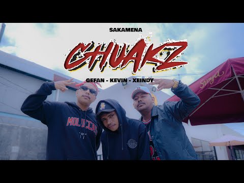 CHUAKZ - SAKAMENA (OFFICIAL MUSIC VIDEO)