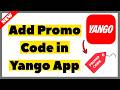 How to Add Promo Code in Yango App (2026) | Full Guide