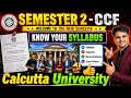 Semester -2 CCF | Know Your Syllabus | Subjects | Marks Distribution| Calcutta University 