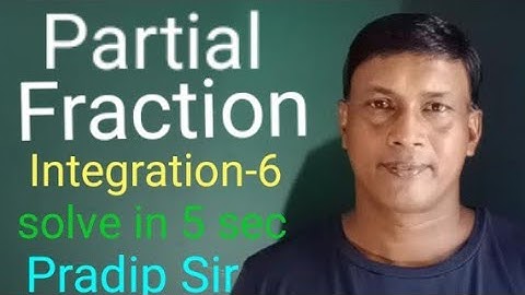 Integration Partial fraction /12th Math CBSE CHSE by Pradip Pradhan