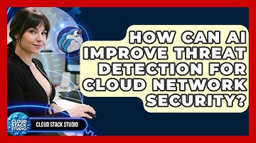 How Can AI Improve Threat Detection For Cloud Network Security? - Cloud Stack Studio