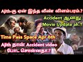 Ajith     accident    time pass space latest full
