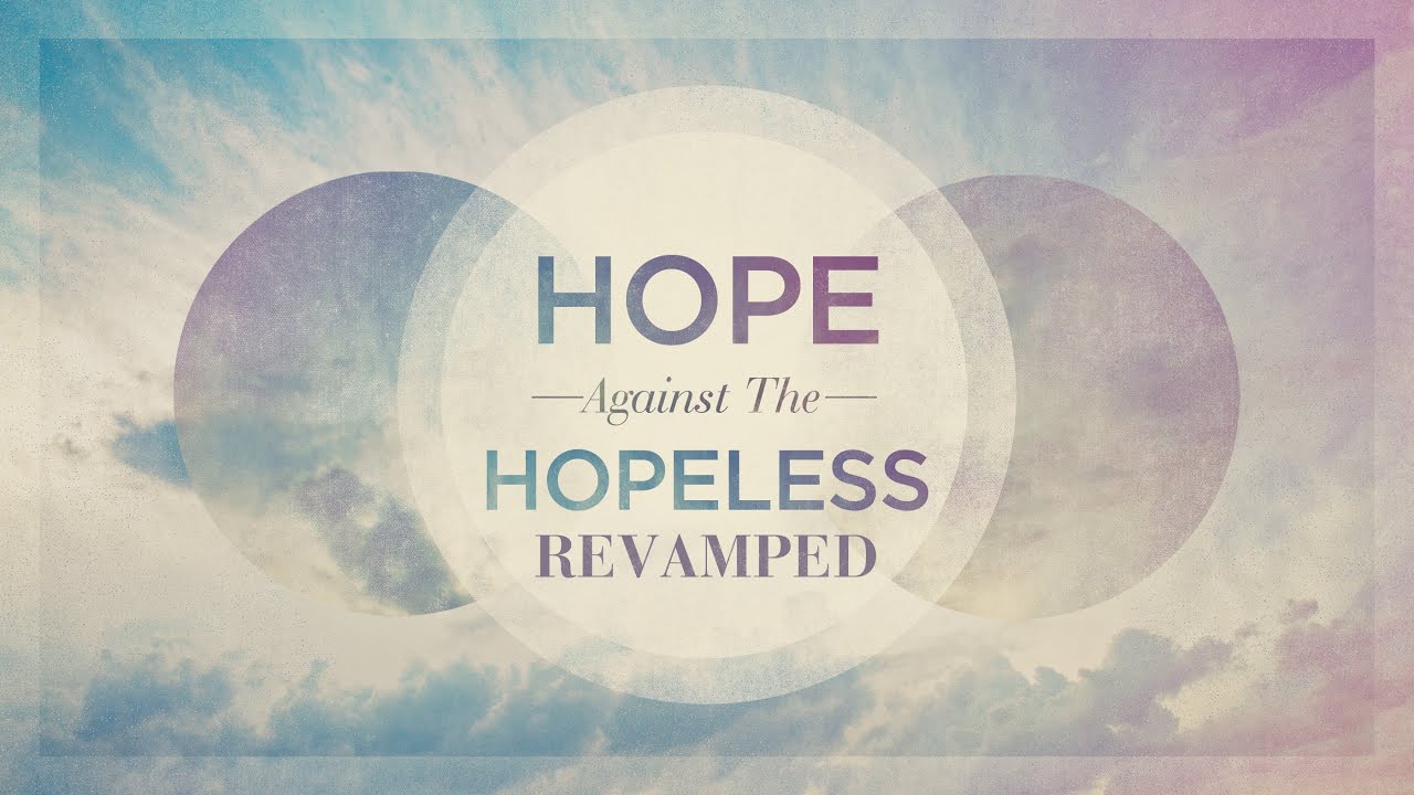 Hope against hope. God please. Pursuing social Holiness.