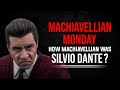 How Machiavellian was Silvio Dante?: Machiavellian Monday