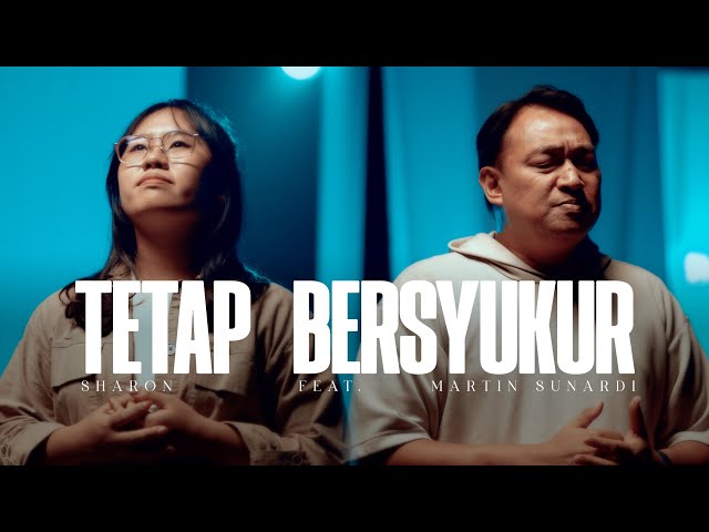 Tetap Bersyukur - Sharon feat Martin Sunardi [Official Music Video] class=