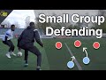 How To Coach Defending In Small Groups Like A Pro