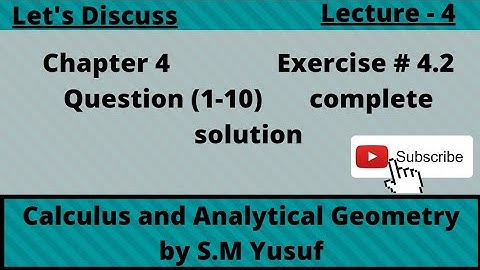 Chapter 4 , Exercise # 4.2 Question (1-10) complete  solution ,Calculus and Analytical Geometry