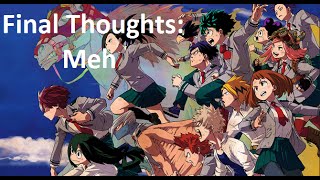 My Hero Academia - Final Thoughts/Rant