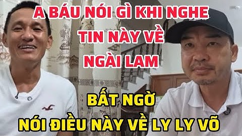 ANH BÁU NÓI GÌ KHI NGHE TIN NGÀI LAM ĐƯỢC TẶNG IPHONE 17, ĐÁP TRẢ ANTIFAN & NÓI ĐIỀU NÀY VỀ LY LY VÕ