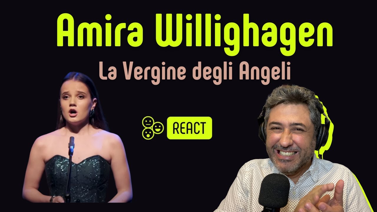AMIRA WILLIGHAGEN | LA VERGINE DEGLI ANGELI | Vocal coach REACTION & ANÁLISE | Rafa Barreiros