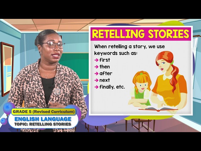 English Language - Grade 5: Retelling Stories