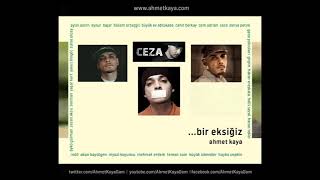 Ahmet Kaya X Ceza Yazıtlar/Gayrı Gider Oldum