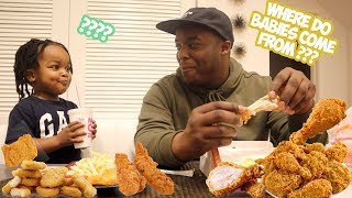 FRIED CHICKEN MUKBANG W/ 3 YEAR OLD . . | i asked my son where do babies come from
