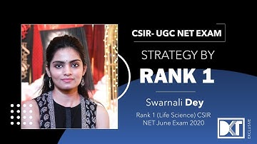 Rank 1(Life Science) CSIR - UGC NET Exam Swarnali Dey  shares her strategy | DKT Exclusive