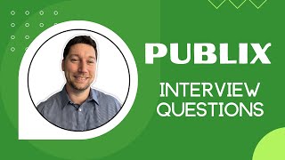 Publix Interview Questions with Answer Examples