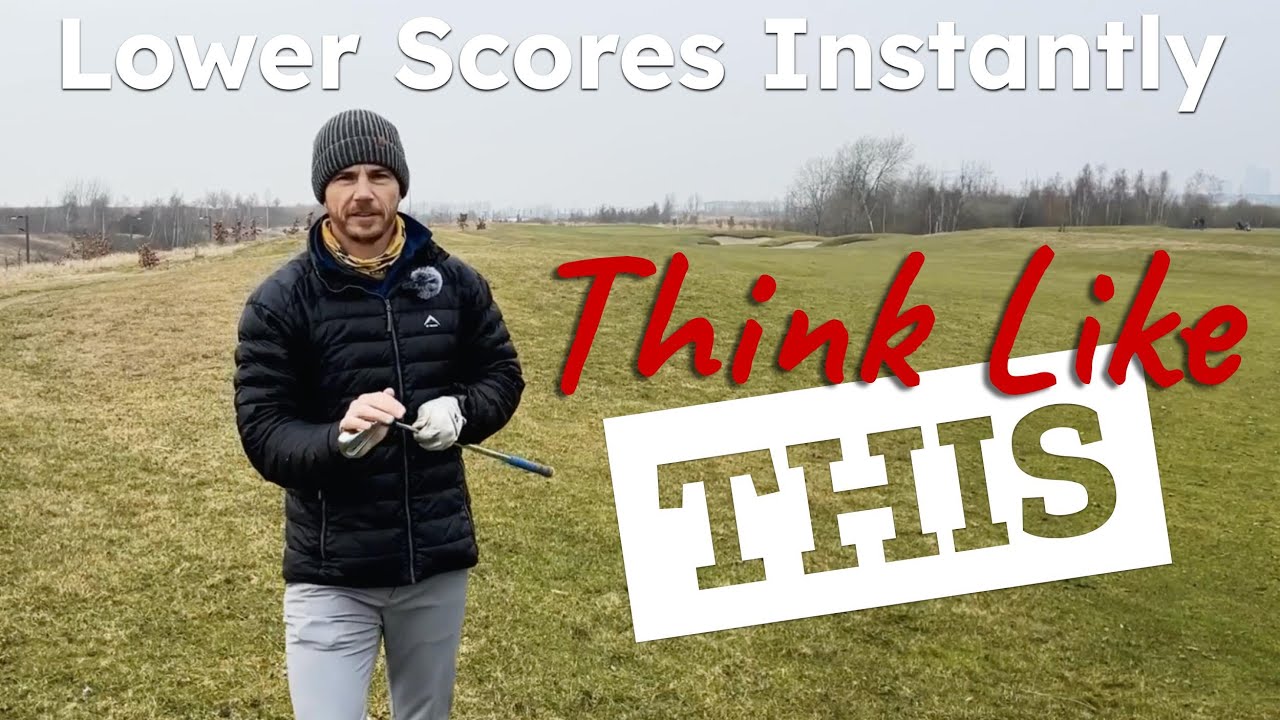 Think Like THIS And Lower Your Scores [INSTANTLY]