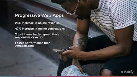 Progressive Web Apps 101: Increasing Conversion on Mobile